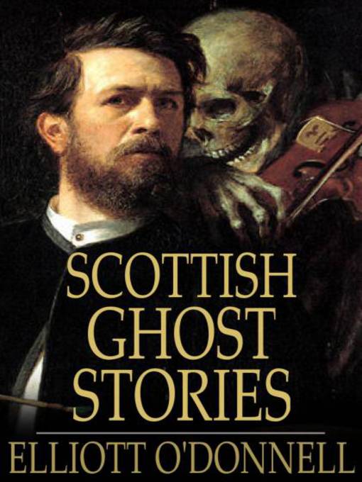 Title details for Scottish Ghost Stories by Elliott O'Donnell - Available